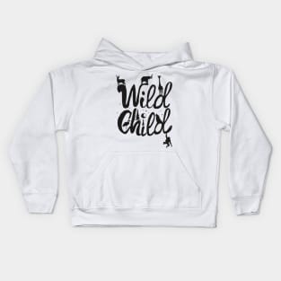 Hey child, stay wild Kids Hoodie